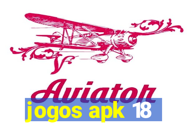 jogos apk 18